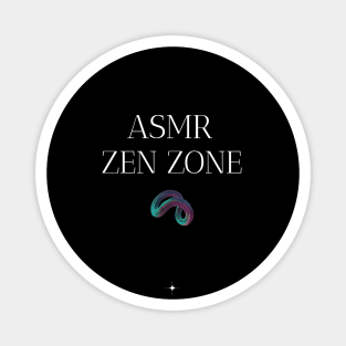 ASMR Zen Zone Healthy Mind in a Healthy Body Wellness, Self Care and Mindfulness Magnet